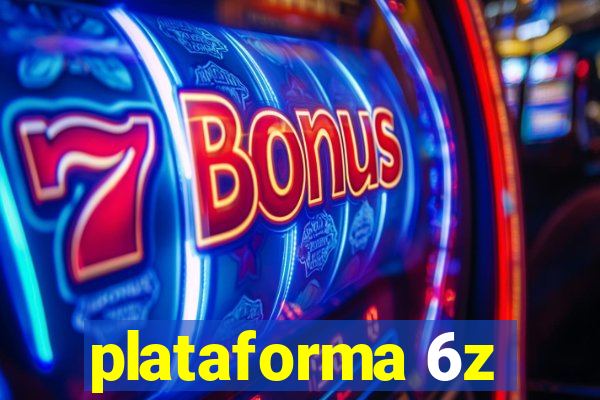 plataforma 6z