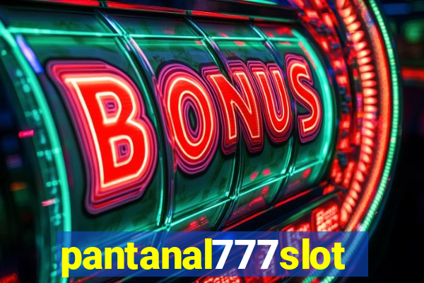 pantanal777slots.com