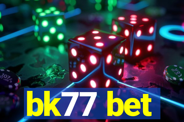 bk77 bet