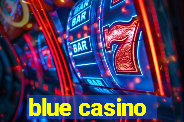 blue casino