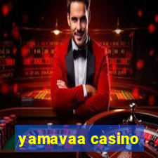 yamavaa casino