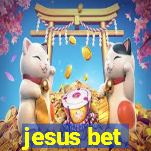 jesus bet