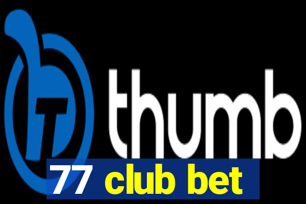 77 club bet