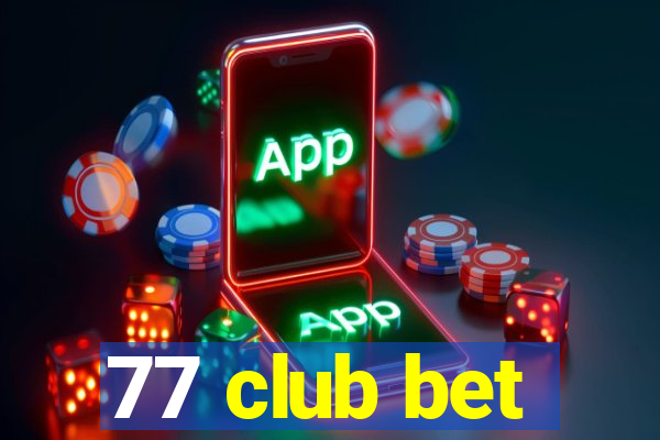 77 club bet