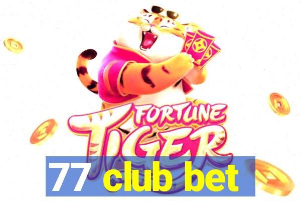 77 club bet