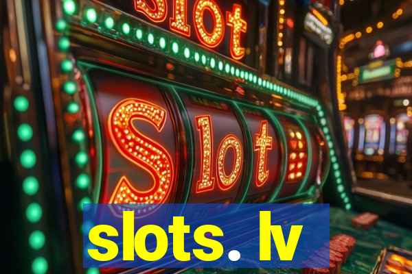 slots. lv