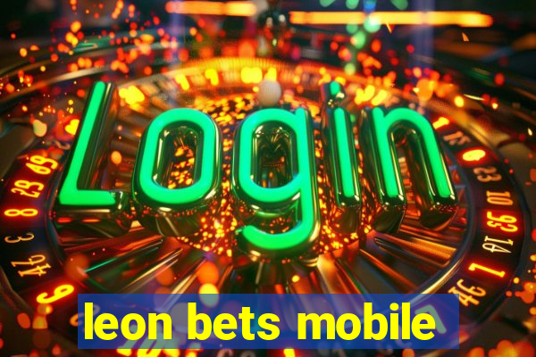 leon bets mobile