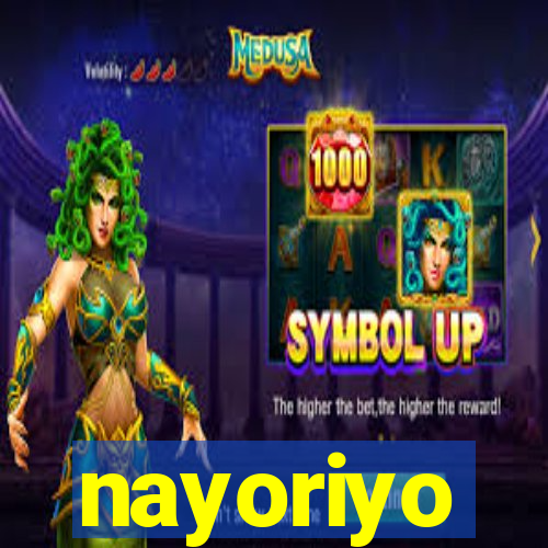 nayoriyo