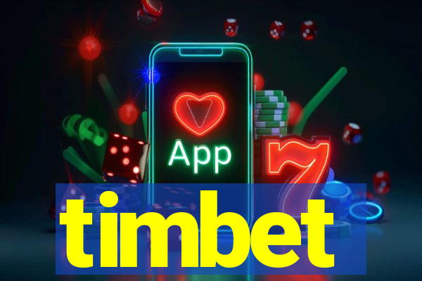 timbet