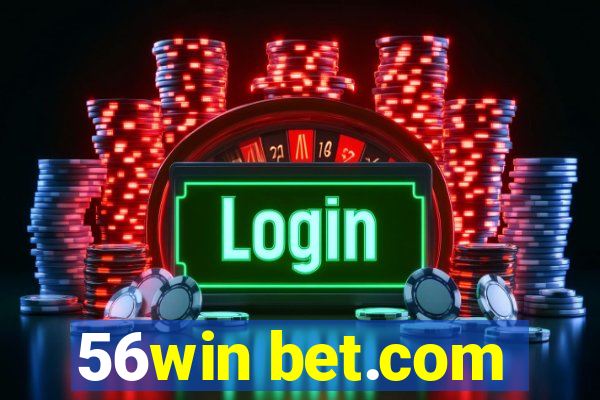 56win bet.com