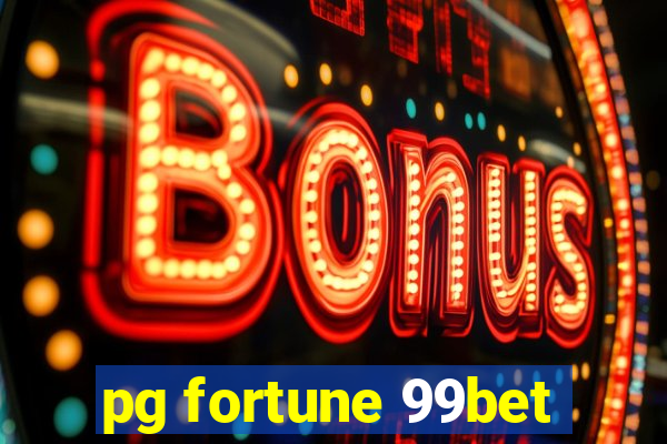 pg fortune 99bet