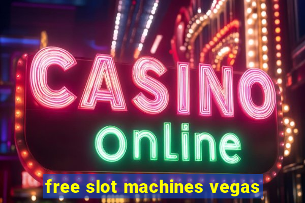 free slot machines vegas