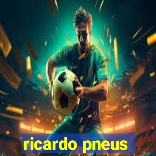 ricardo pneus