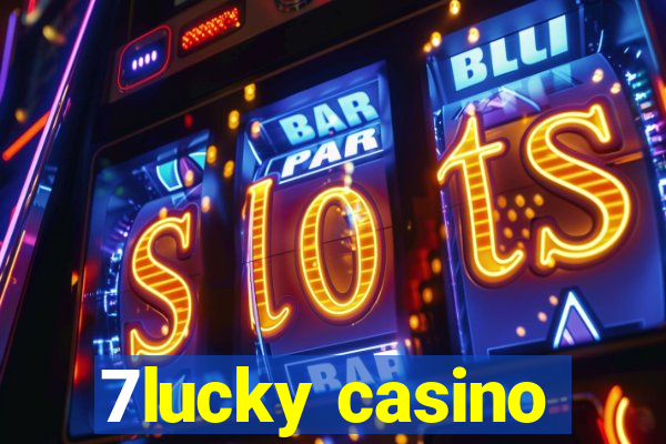 7lucky casino