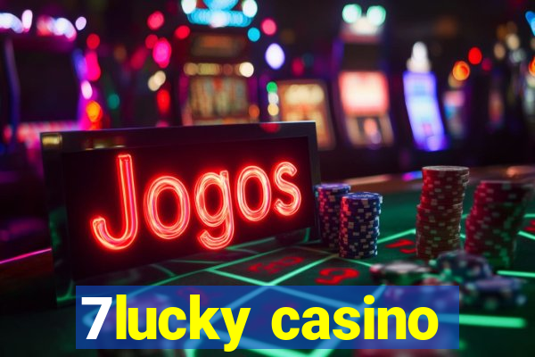 7lucky casino