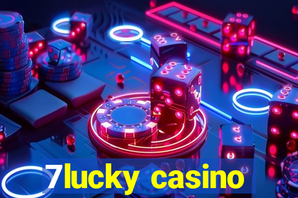 7lucky casino