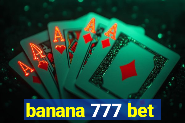 banana 777 bet