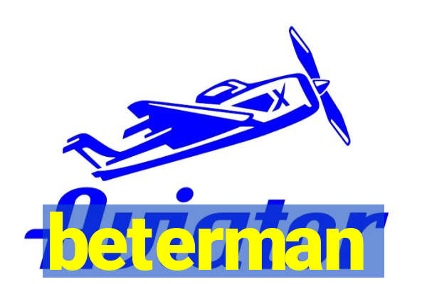 beterman