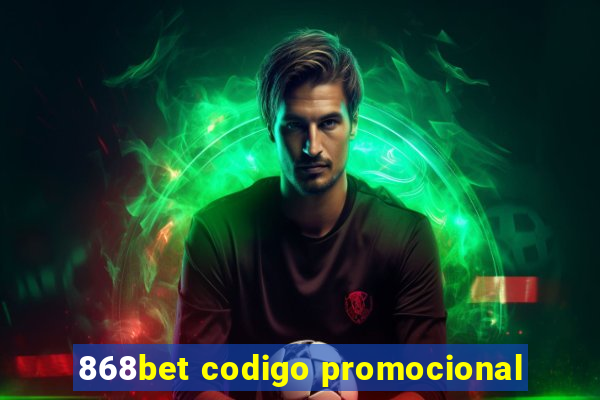 868bet codigo promocional