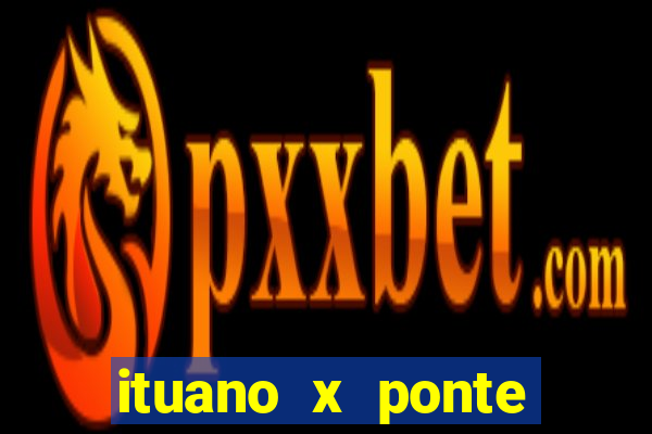 ituano x ponte preta palpite