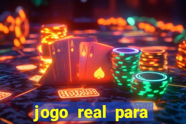 jogo real para ganhar dinheiro