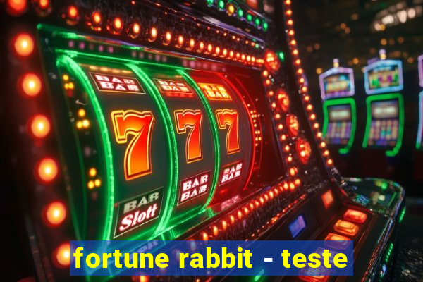 fortune rabbit - teste