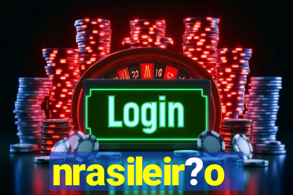 nrasileir?o