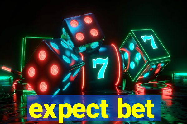 expect bet