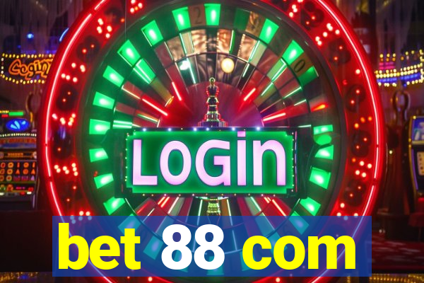 bet 88 com