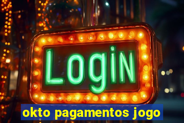 okto pagamentos jogo