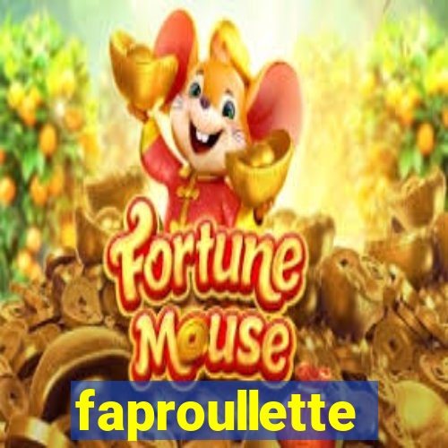 faproullette