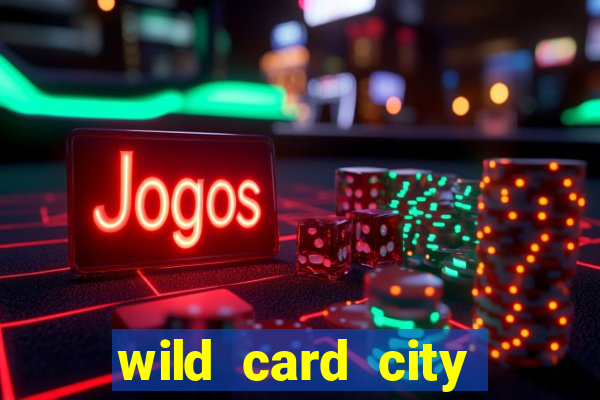 wild card city casino sign up bonus