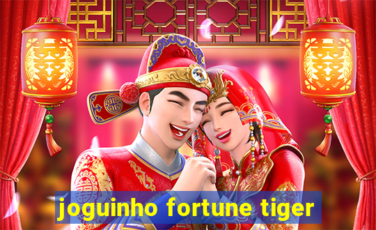 joguinho fortune tiger