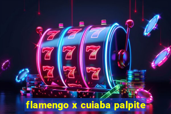 flamengo x cuiaba palpite