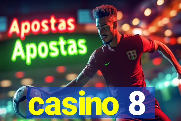 casino 8