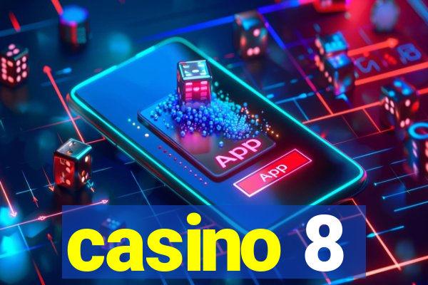 casino 8