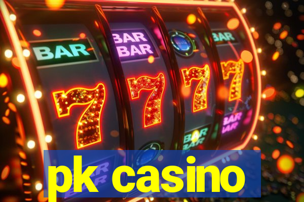 pk casino