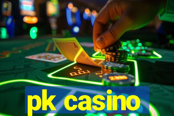 pk casino