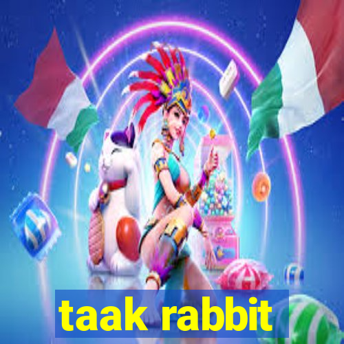 taak rabbit