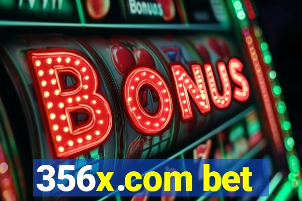 356x.com bet