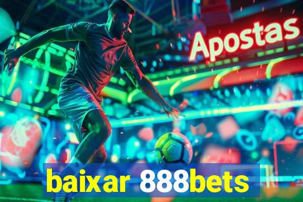 baixar 888bets