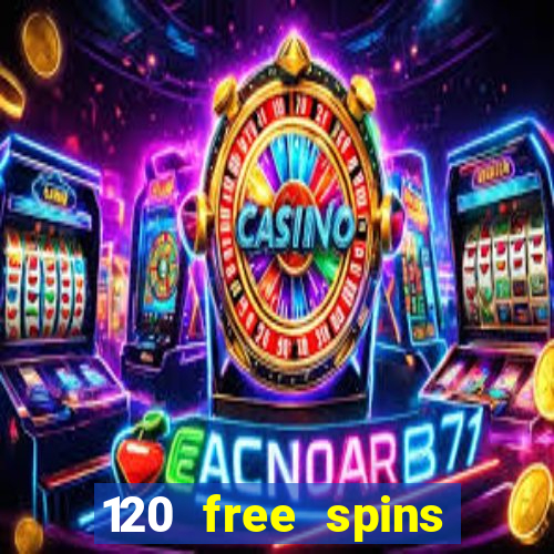 120 free spins online casino real money