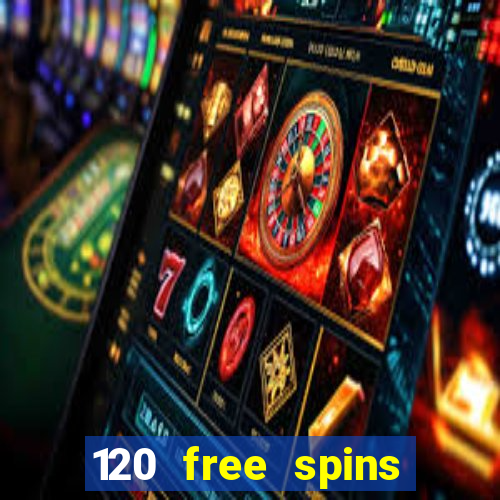 120 free spins online casino real money