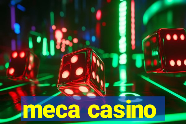 meca casino