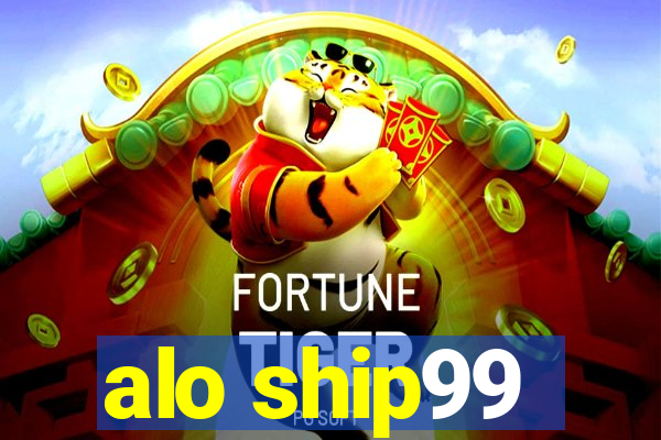 alo ship99