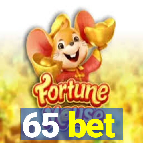 65 bet