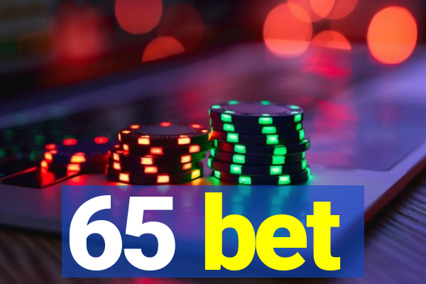 65 bet