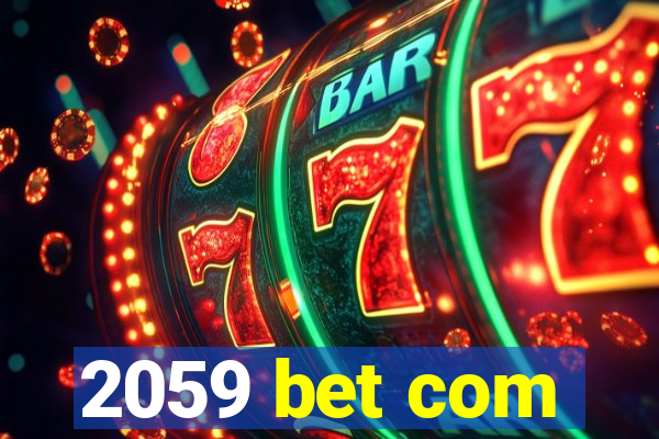 2059 bet com