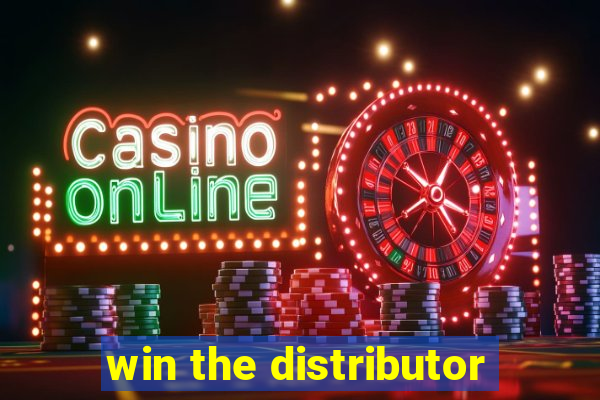 win the distributor