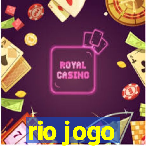 rio jogo